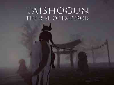 Taishogun The Rise of Emperor covers