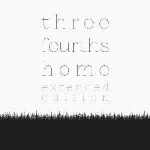 Three Fourths Home Extended Edition cover