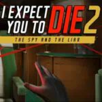 I Expect You To Die 2 The Spy and The Liar cover